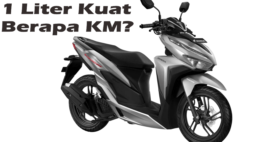 Liter Bensin Berapa Km Motor Vario General Tips