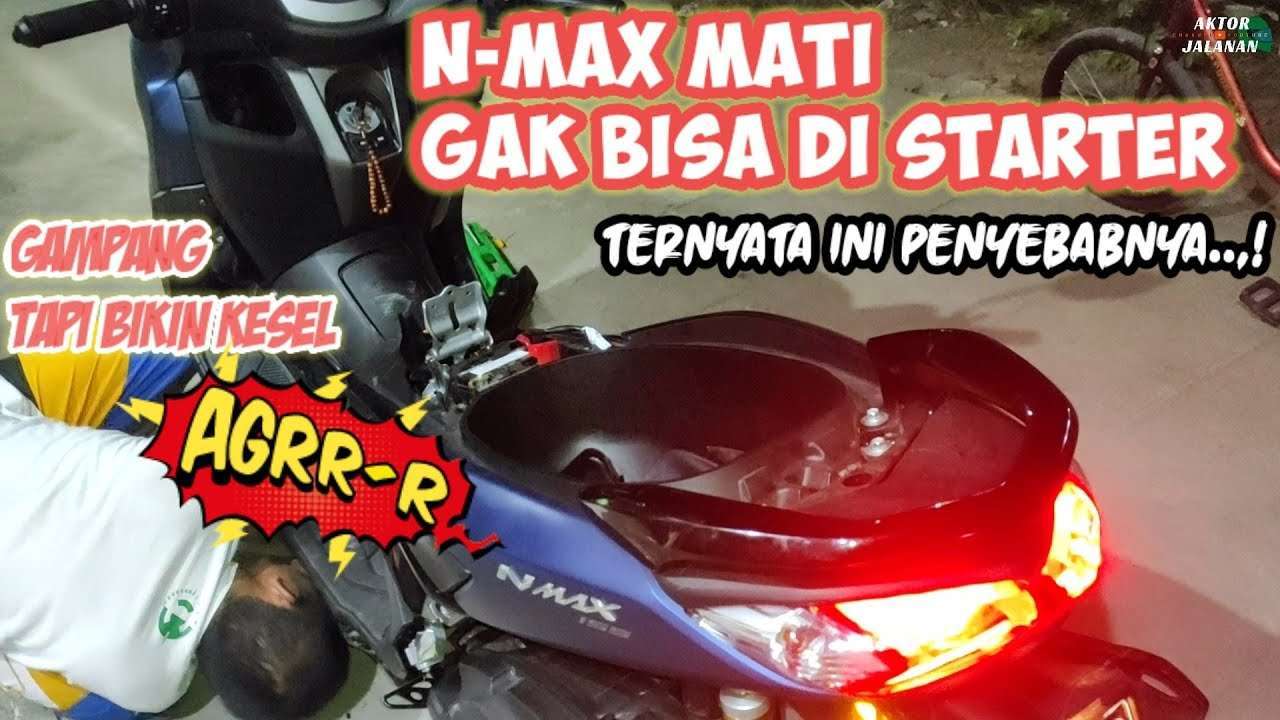 Nmax Tiba Tiba Mati. Nmax Tiba Tiba Mati: Penyebab dan Solusi