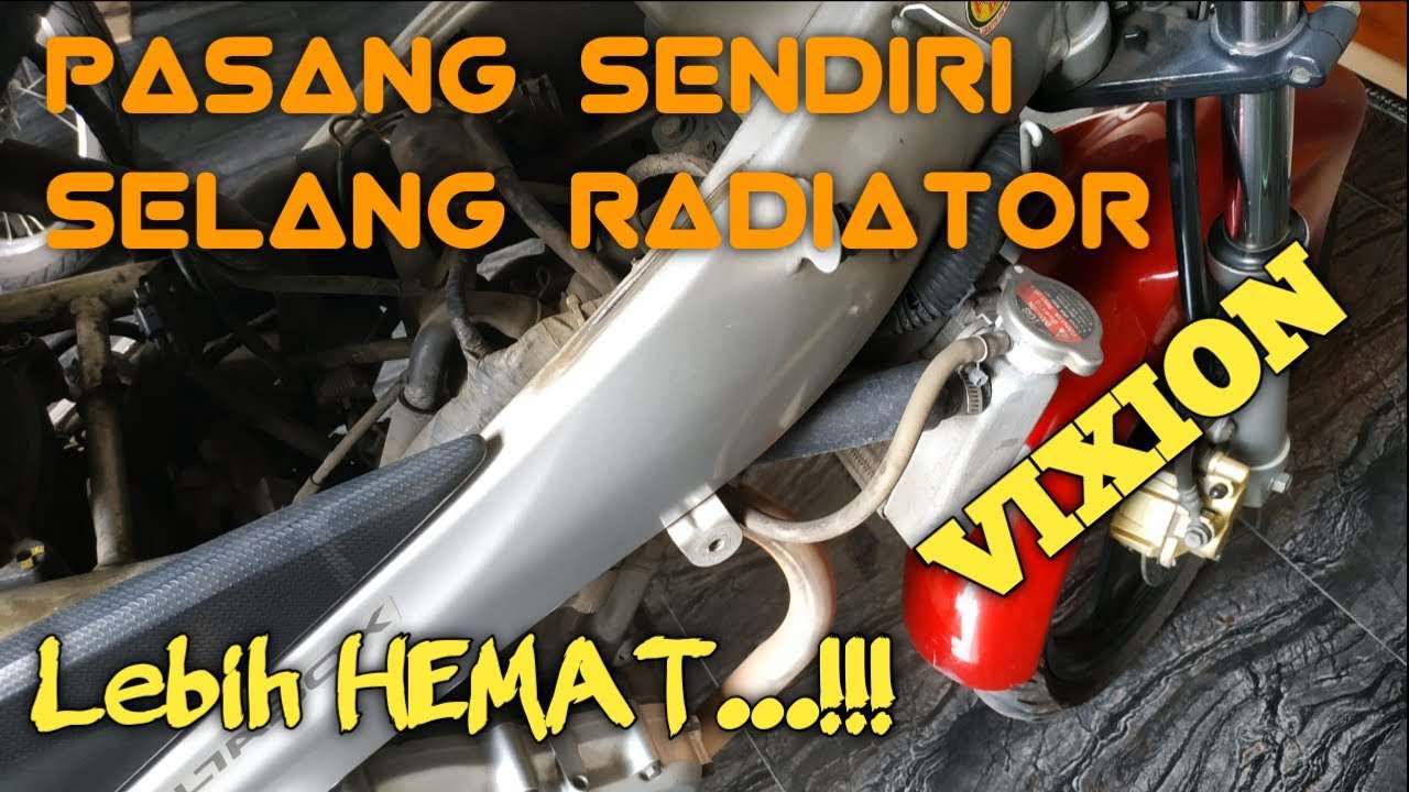 Selang Radiator Vixion Old. Selang Radiator Vixion Bocor: Mengganti Selang Radiator Dengan