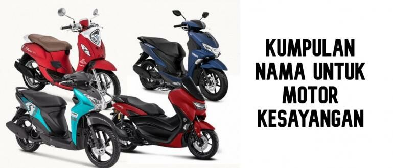 Nama Nama Motor Mio. 80+ Kumpulan Nama untuk Motor Kesayangan