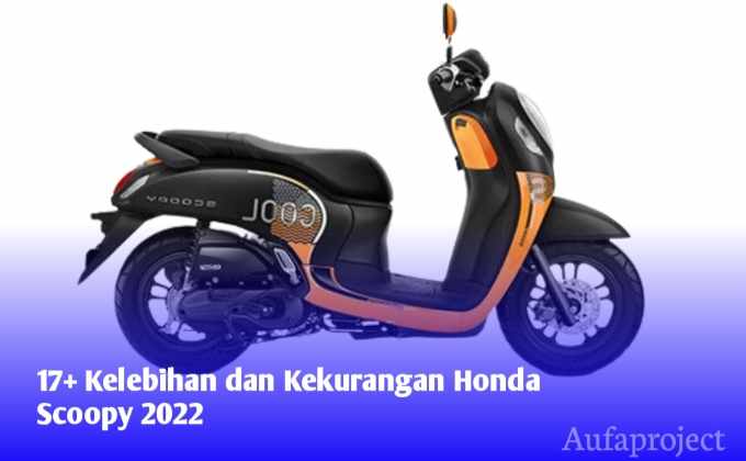 Kelemahan Motor Scoopy. 17 Kelebihan Dan Kekurangan Honda Scoopy 2022