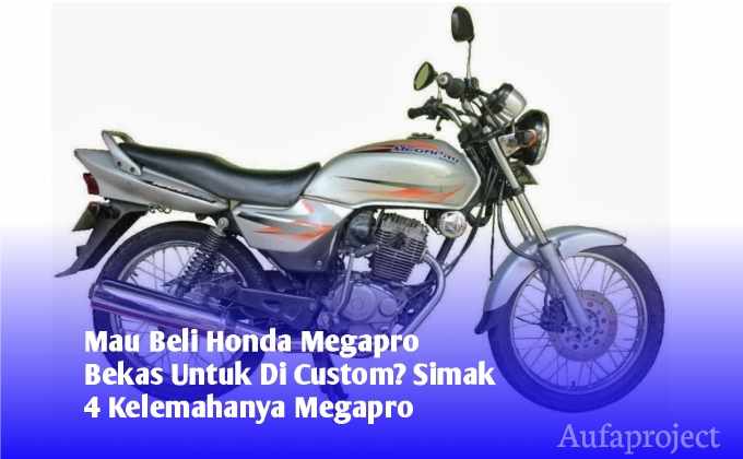 Kelemahan Megapro Primus. Mau Beli Honda Megapro Bekas? Simak 4 Kelemahanya Megapro