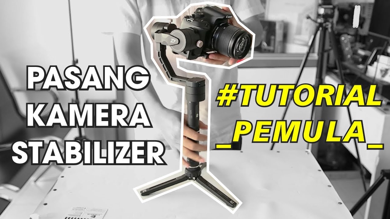 Cara Pasang Stabilizer. Cara Menstabilkan Stabilizer Zhiyun Crane Untuk Pertama Kali