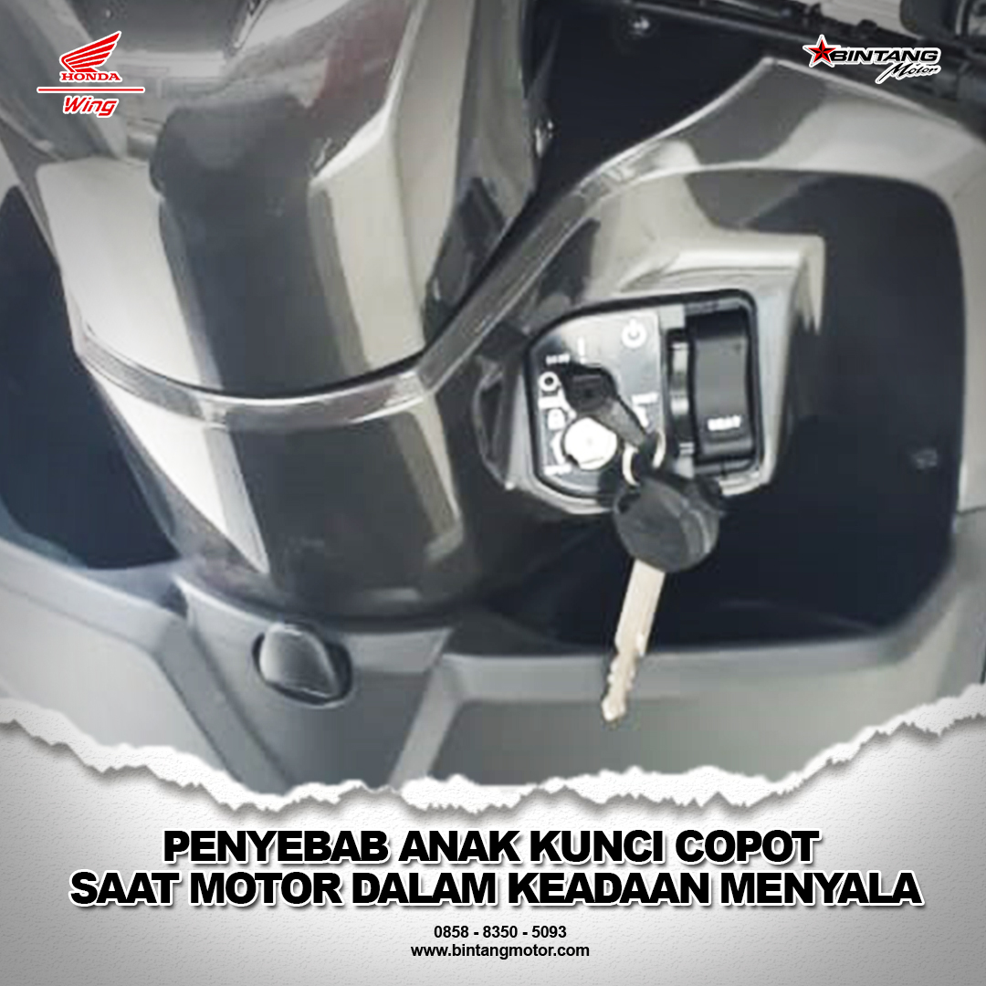 Kunci Motor Tidak Bisa Dicabut. Penyebab Anak Kunci Copot Saat Motor dalam Keadaan Nyala