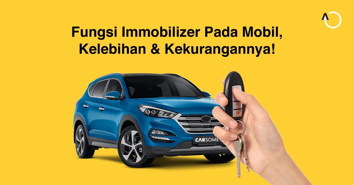 Cara Kerja Kunci Mobil. Fungsi Immobilizer, Cara Kerja, Kelebihan & Kelemahannya!