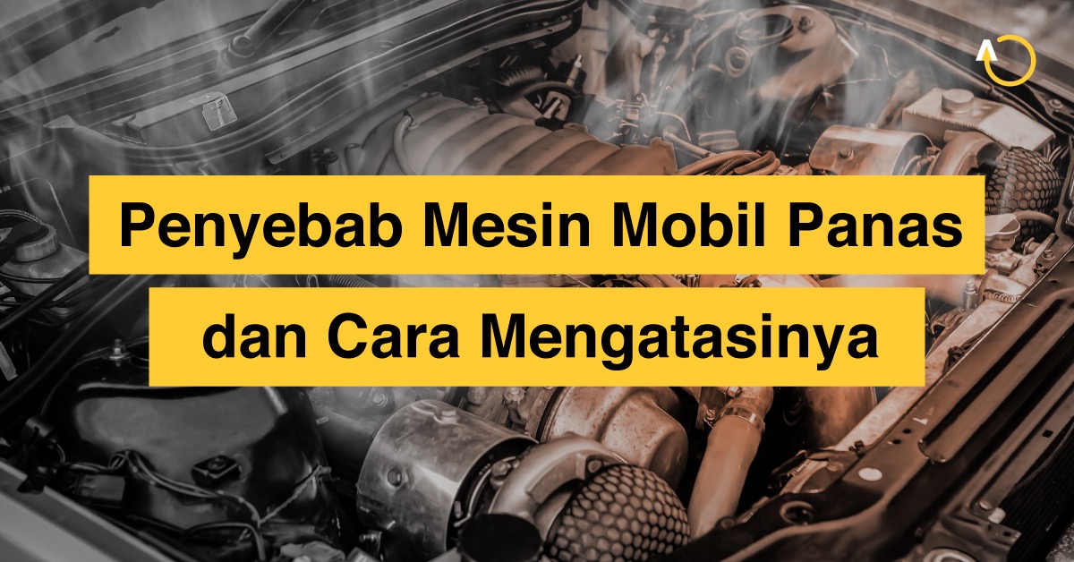Penyebab Selang Radiator Atas Panas Bawah Dingin. 10 Penyebab Mesin Mobil Cepat Panas atau Overheating