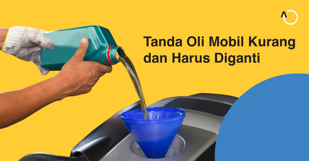 Tanda Oli Mesin Harus Diganti. Ganti Oli Mobil Berapa KM? Ini 10 Tanda Anda Wajib Ganti Oli!