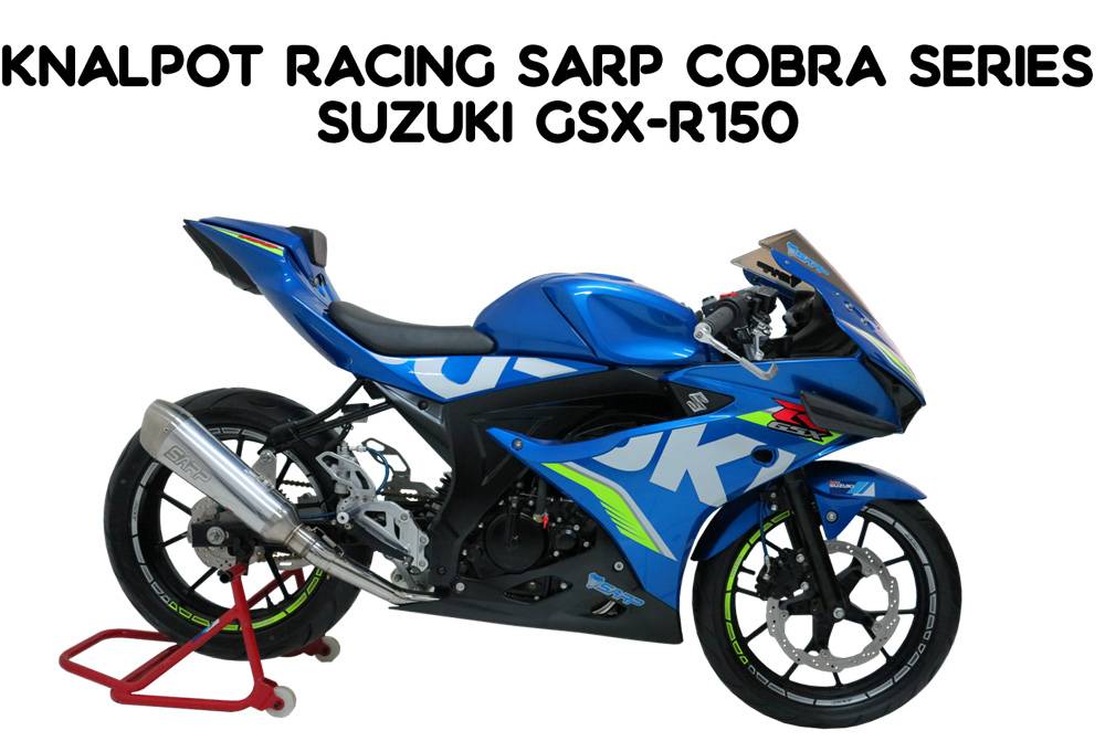 Knalpot Sarp Gsx R150. Knalpot Racing SARP Cobra Series Buat Suzuki GSX-R150, Power