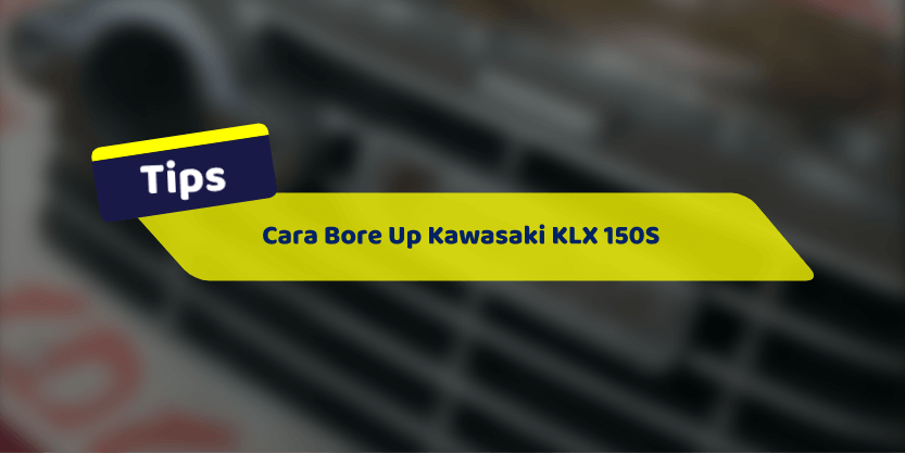 Cara Bore Up Klx 150 Harian. Cara Bore Up Kawasaki KLX 150S yang Kenceng