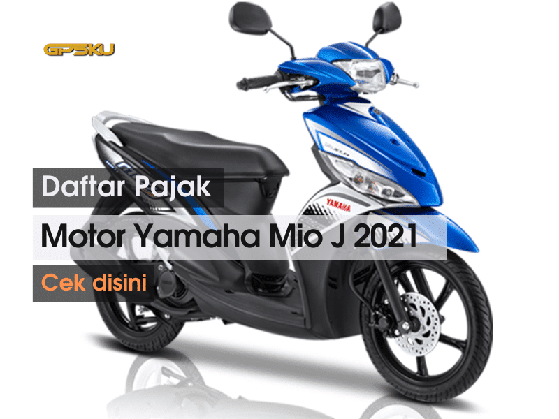 Daftar Pajak Motor Yamaha 2020. Daftar Pajak Motor Yamaha Mio J 2021