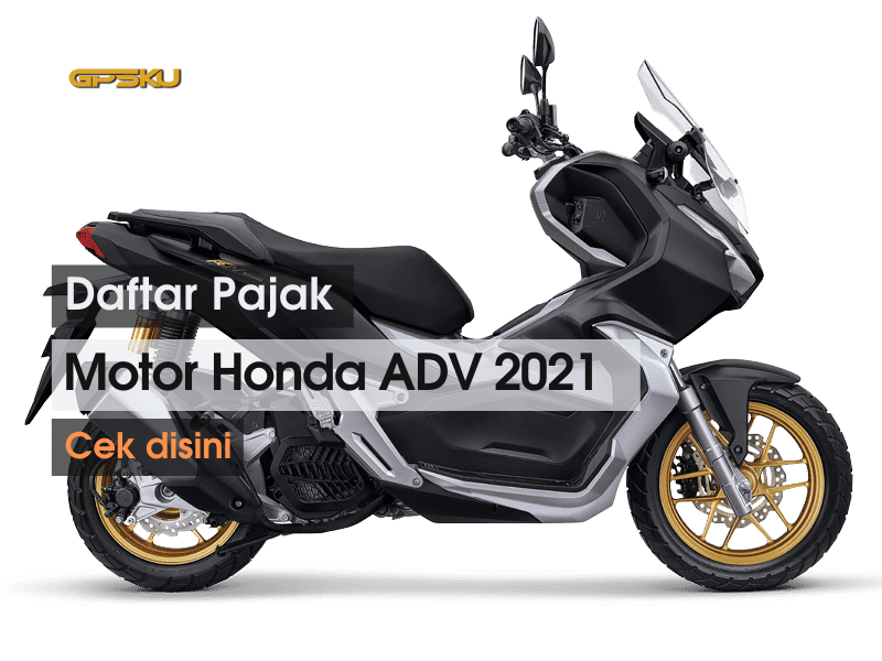 Pajak Honda Adv 150. Daftar Pajak Motor Honda ADV 2021