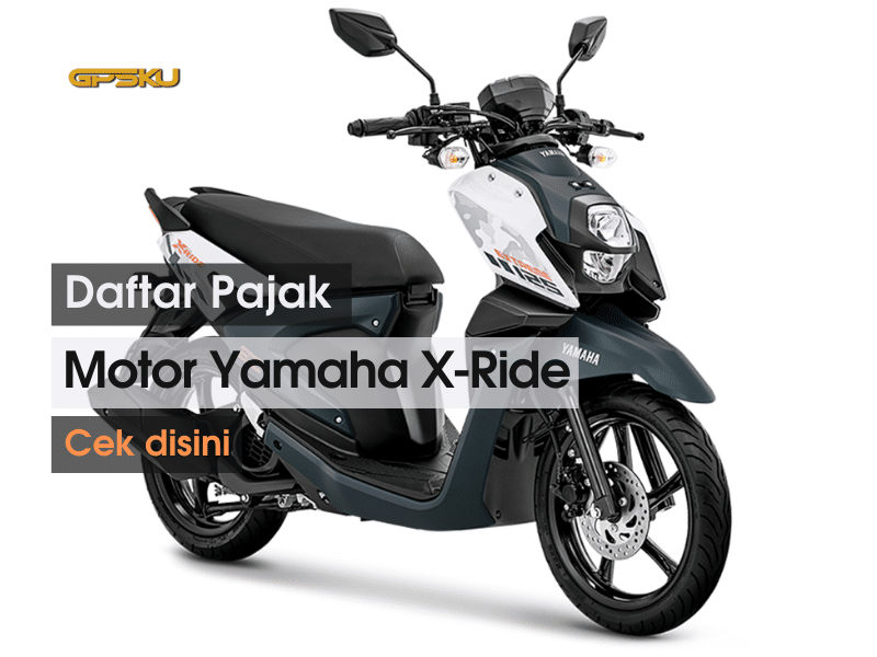 Daftar Pajak Motor Yamaha 2020. Daftar Pajak Motor Yamaha X-Ride