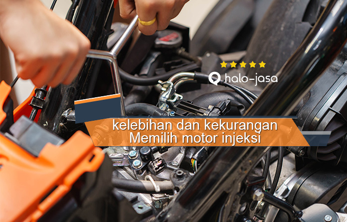 Kekurangan Motor Injeksi. Kelebihan dan Kekurangan Memilih Motor Injeksi