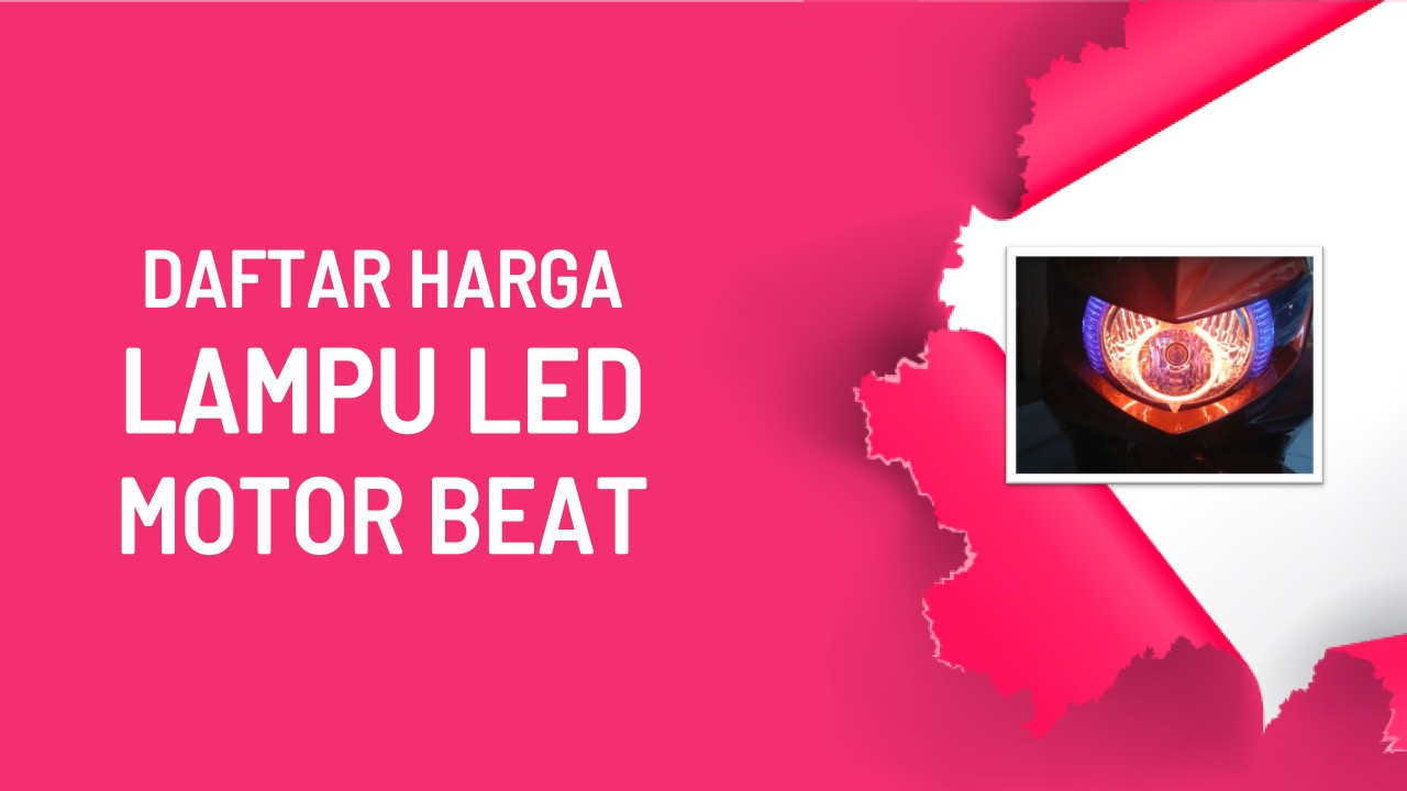 Lampu Led Untuk Honda Beat. √Harga Lampu LED Motor Beat Murah Terbaik 2021, Lengkap!