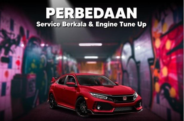 Perbedaan Tune Up Dan Service. Perbedaan Service Berkala dan Engine Tune Up