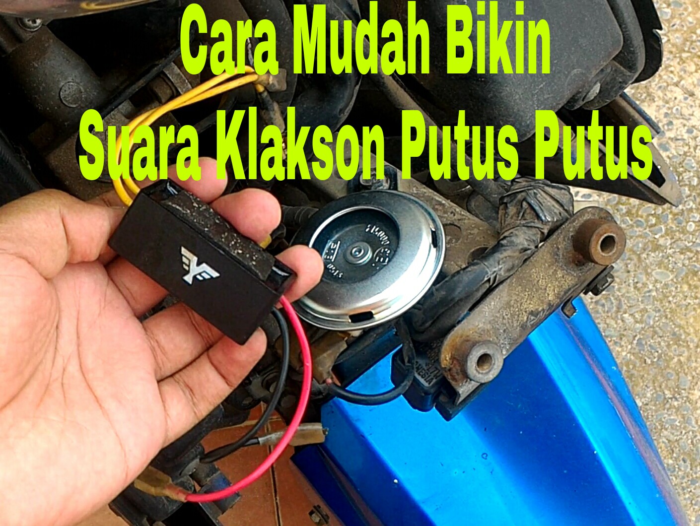 Cara Pasang Relay Klakson Putus Putus. Vlog, Pasang Relay Suara Klakson Putus-Putus