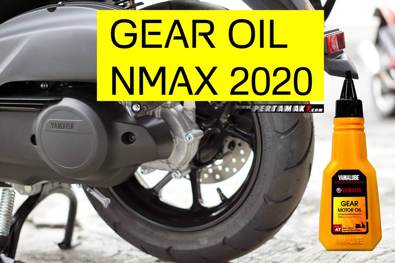 Oli Gear Nmax. Oli Gardan Yamaha NMAX 2020 Terbaru Cuma 100cc Bukan 150cc