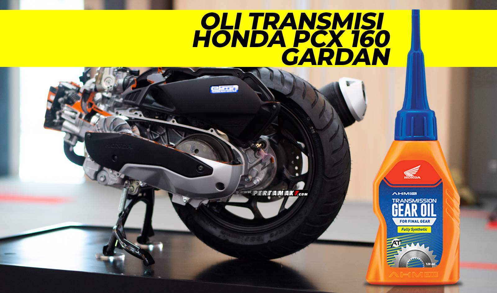 Botol Oli Gardan. Kapasitas Oli Gardan Honda PCX 160, Berapa Botol? Kapan Ganti