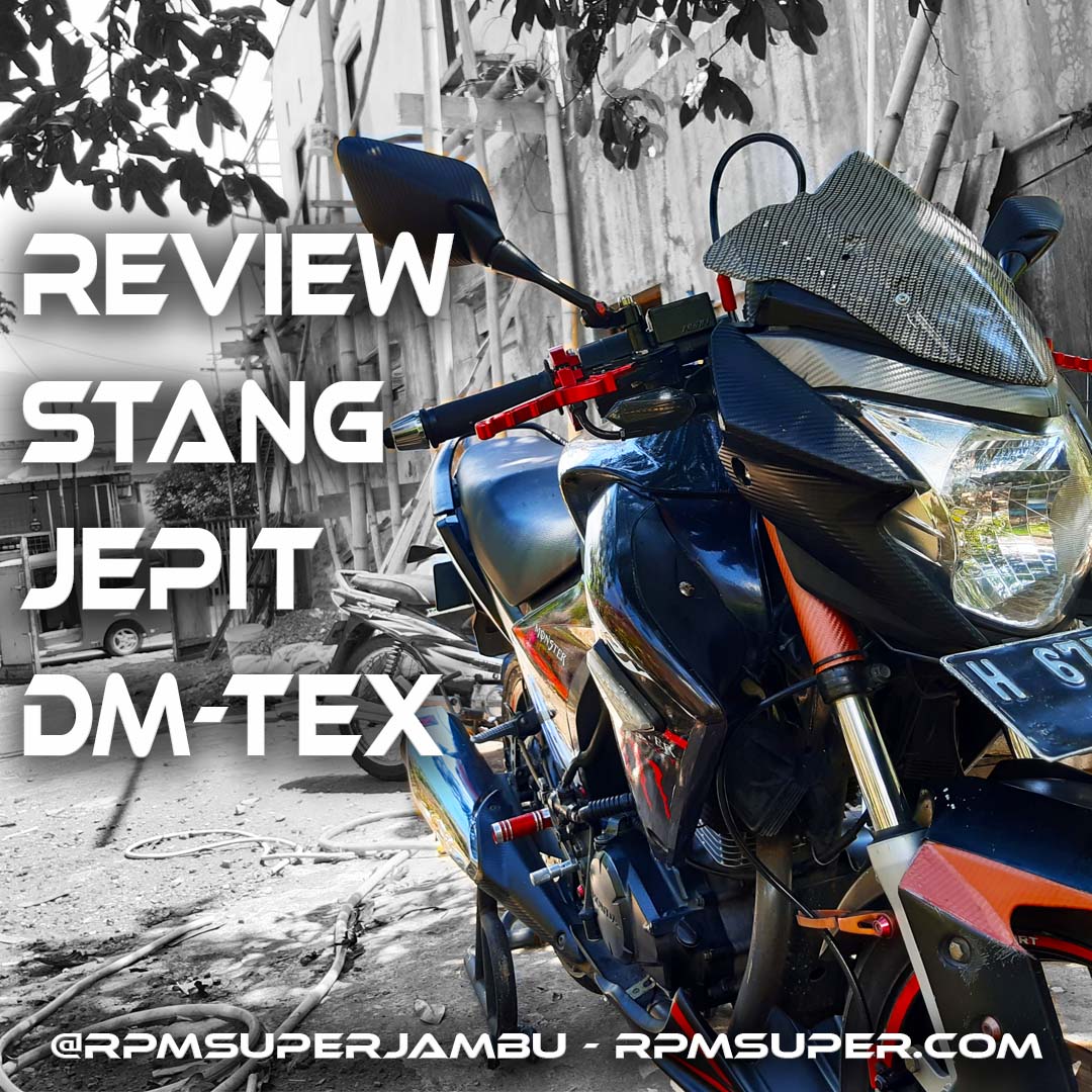 Kelebihan Kekurangan Stang Jepit Vixion. Review Stang Jepit DM Tex