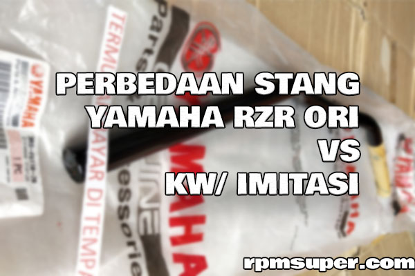 Stang Ori Vixion. 3 Perbedaan Stang RZR Ori dan KW
