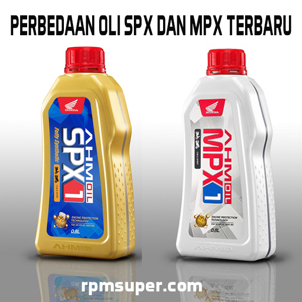 Perbedaan Oli Mpx Dan Spx. 2 Perbedaan Oli MPX dan SPX. Olinya Motor Honda