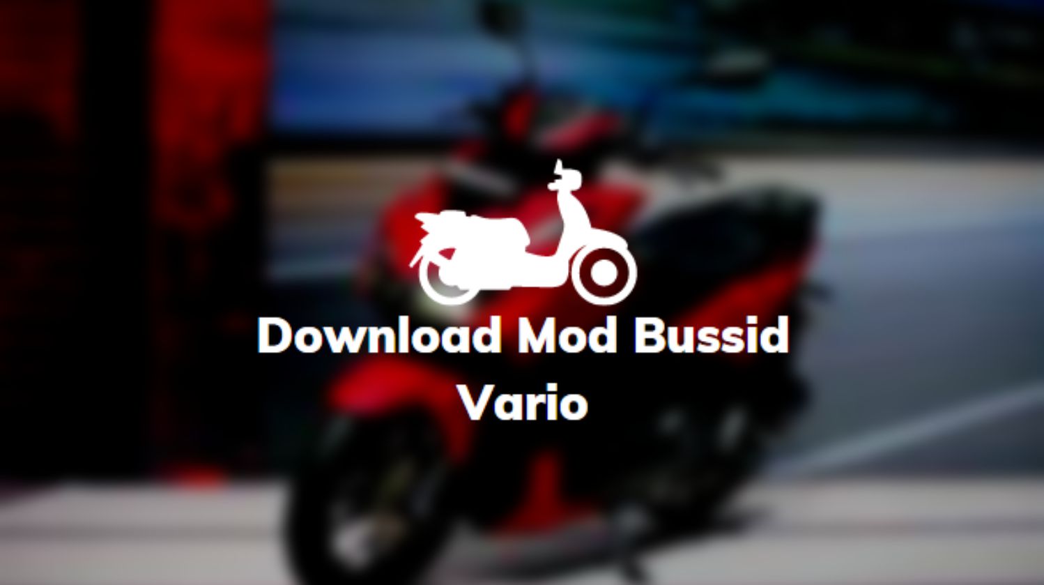 Vario 150 Trondol Modifikasi. √ 11 Download Mod Bussid Vario 110, 125, 150, 160 Drag, Modif