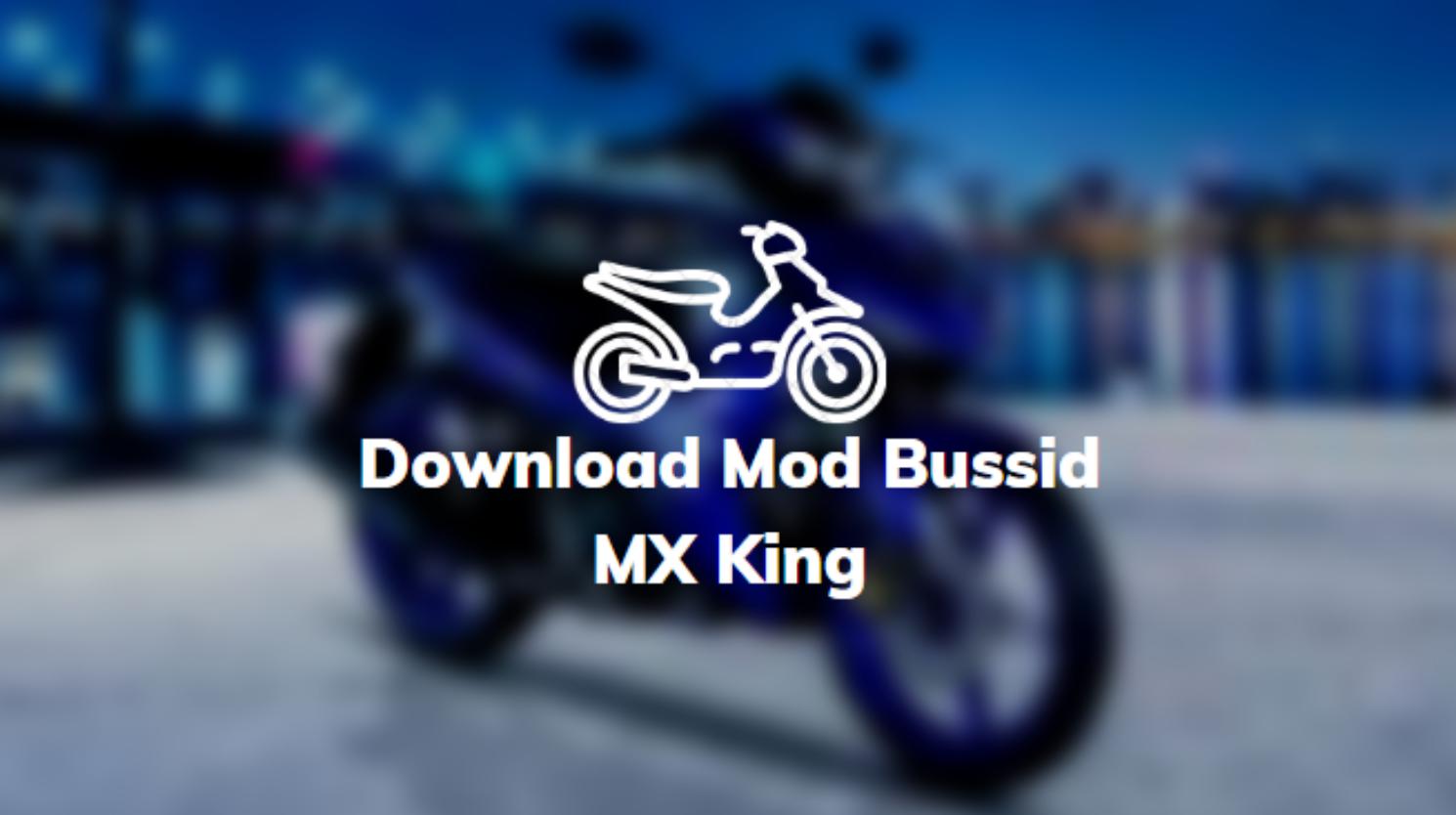 Mx Modif Drag. √ Download Mod Bussid MX King 150 Standard & modif Drag