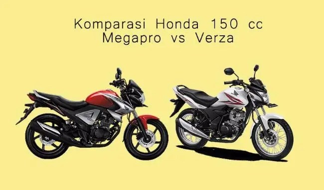 Megapro Vs Verza. Komparasi Motor Honda 150 cc: Verza vs Megapro