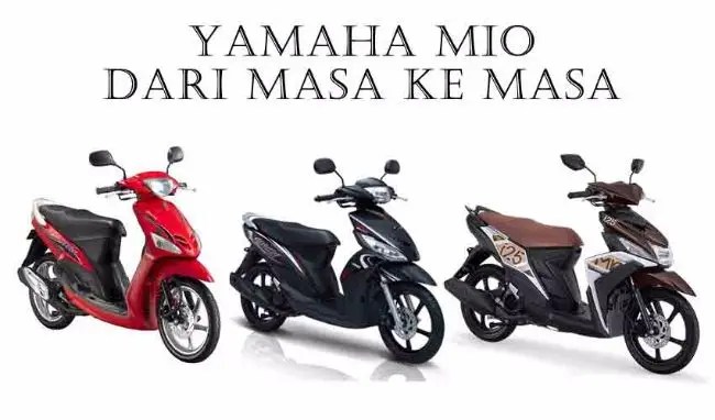 Macam Macam Mio. Perjalanan Karir Yamaha Mio di Indonesia