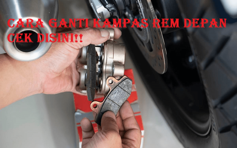 Cara Ganti Kanvas Rem Depan Avanza. Cara Ganti Kampas Rem Depan Motor Sendiri yang Mudah dan