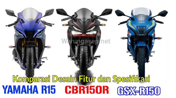 Cbr 150 Vs Gsx 150. Yamaha R15M 2022 vs CBR150R vs GSX-R150, Spek Fitur dan