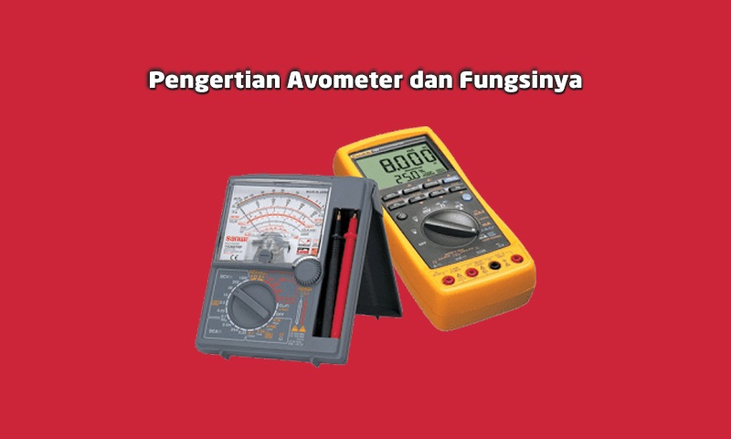 Bagian Bagian Avometer Digital Dan Fungsinya. Pengertian Avometer, Bagian