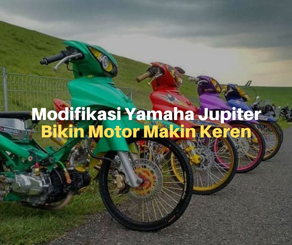 Modifikasi Jupiter Z Sederhana. Modifikasi Yamaha Jupiter Z, Bikin Motor Makin Keren