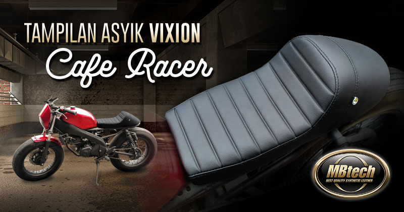 Vixion Cafe Racer. Tampilan Asyik Vixion Café Racer
