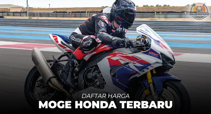 Moge Honda Terbaru. 7 Harga Moge Honda Terbaru 2024: Termurah Sampai Termahal