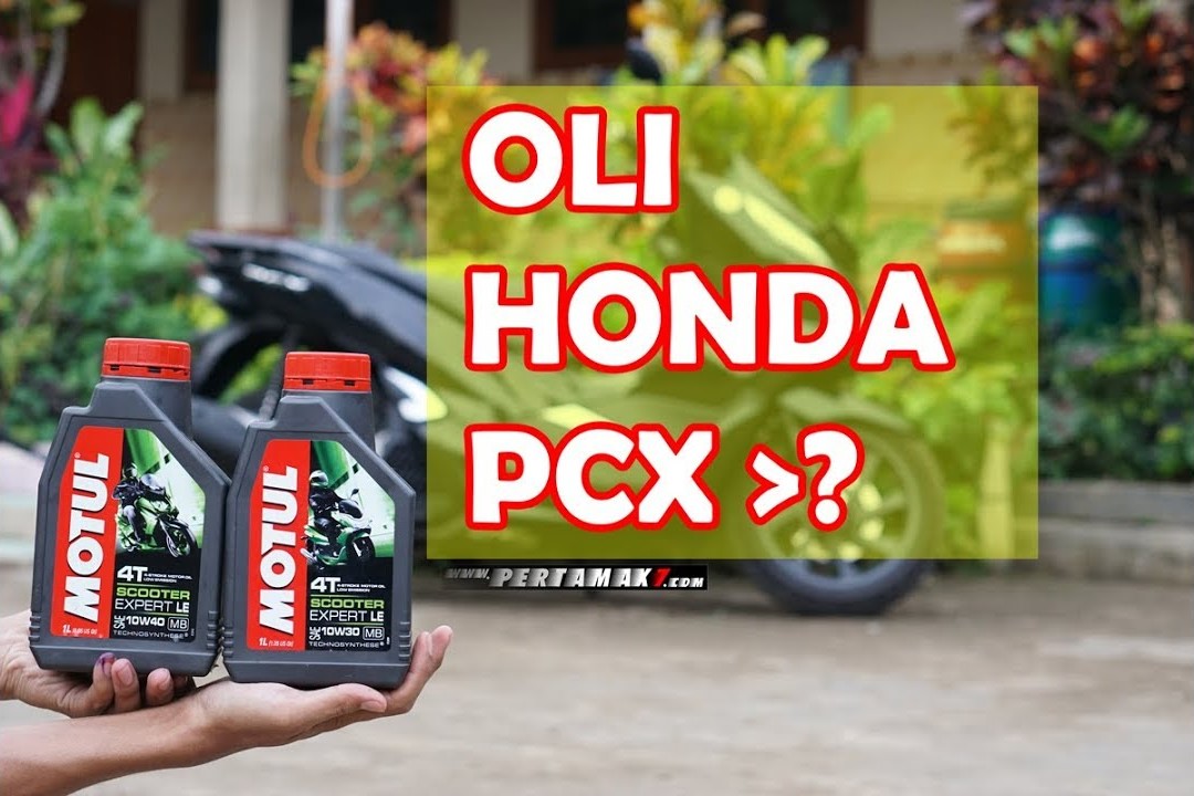 Rekomendasi Oli Pcx. Wajib Tahu! Simak, 5 Rekomendasi Oli Motor Matic Honda PCX 160