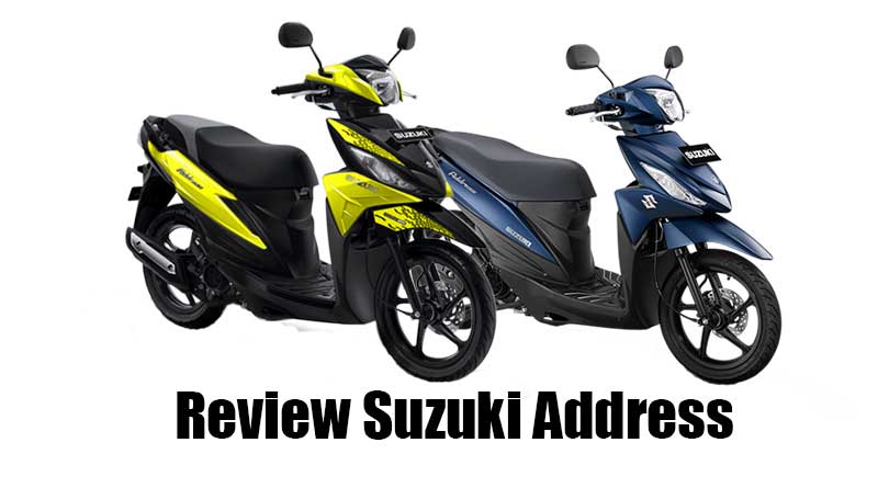 Tempat Aki Motor Suzuki Address. Review, Spesifikasi Dan Harga Suzuki Address Terbaru
