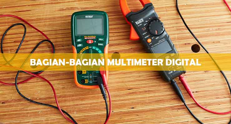 Bagian Bagian Avometer Digital Dan Fungsinya. √ Bagian Multimeter Digital dari Fungsi & Cara Menggunakan