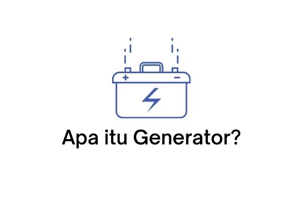 Bagian Bagian Generator Dan Fungsinya General Tips