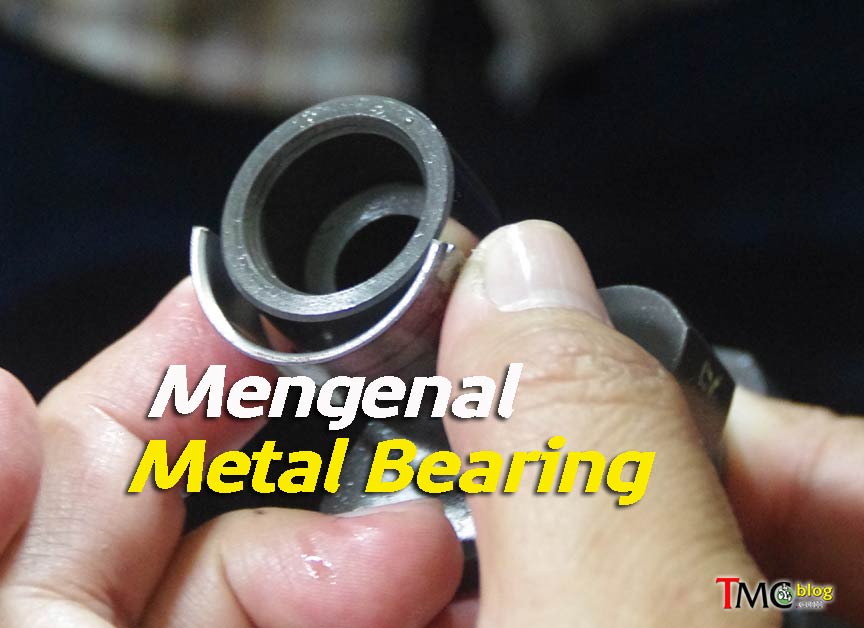 Ukuran Metal Jalan Ninja 250. TECH Talk : Mengenal metal bearing . . salah satu jenis hi-speed