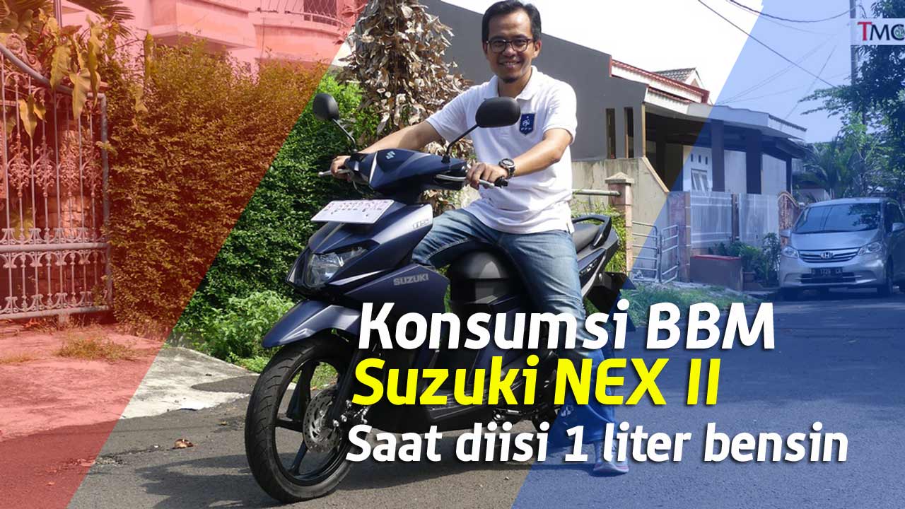 Apakah Suzuki Nex 2 Irit. VLOG : Capek Ngetest konsumsi bbm Suzuki NEX II, Irit benar