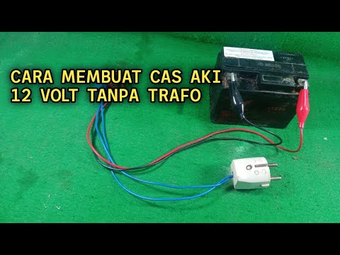 Membuat Cas Aki. Cara Membuat Cas Aki Mobil Tanpa Trafo