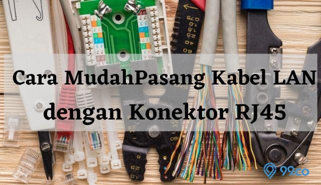 Menyambung Kabel Lan Yang Putus. Cara Pasang Kabel LAN dan Urutannya yang Benar. Sudah Tahu?