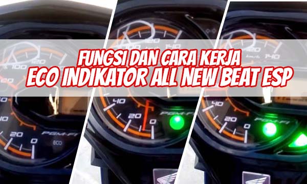 Letak Sensor Eco Honda Beat. Fungsi dan Cara Kerja ECO Indikator pada Honda BeAT eSP