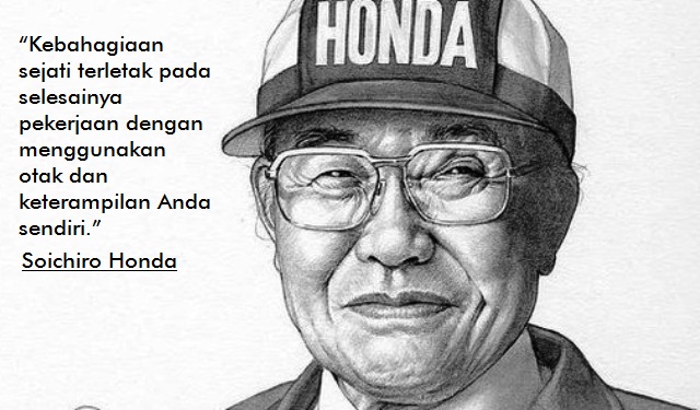 Kata Kata Honda. √ Kata-Kata Bijak Motivasi Soichiro Honda Pantang Menyerah