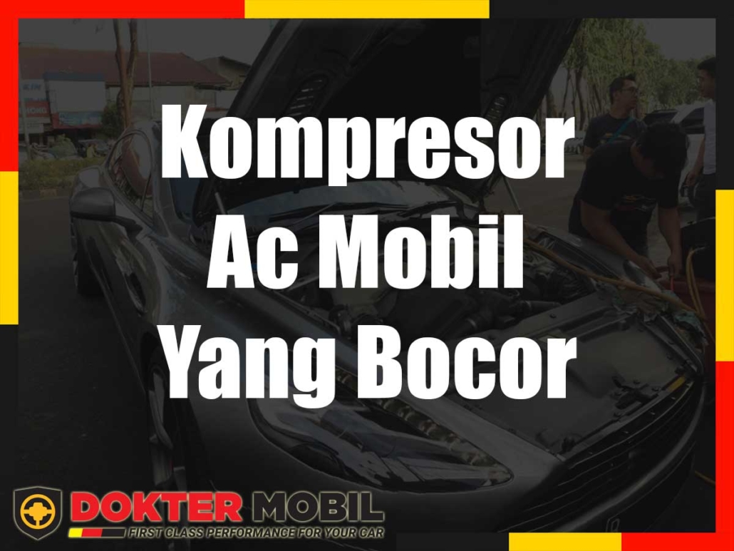 Oli Untuk Kompresor. Oli Kompresor AC Mobil Bocor? Inilah Penyebab dan Solusinya