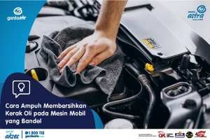 Cara Membersihkan Kerak Oli Pada Mesin Mobil. Cara Ampuh Membersihkan Kerak Oli pada Mesin Mobil yang Bandel