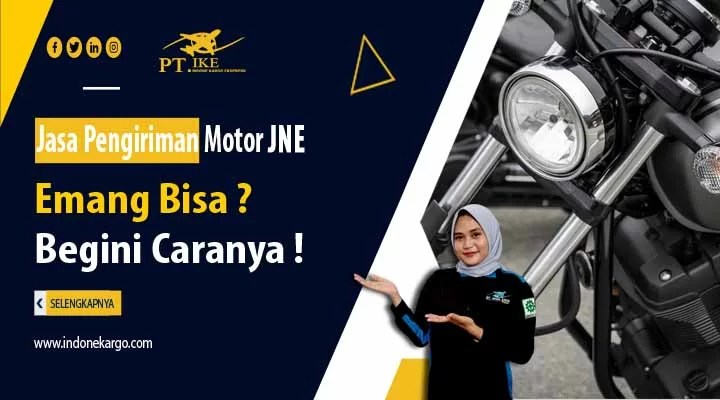 Biaya Kirim Motor Via Jne. Jasa Pengiriman Motor JNE, Emang Bisa? Begini Caranya!