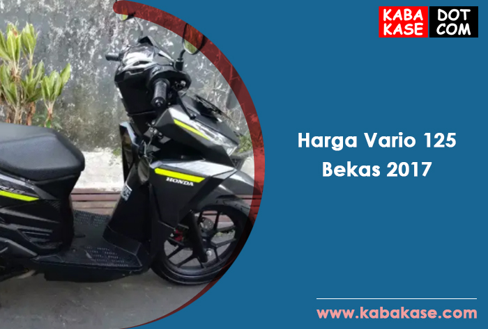 Berapa Harga Vario 125 Thn 2017. MURAH !! Harga Motor Honda Vario 125 Bekas 2017