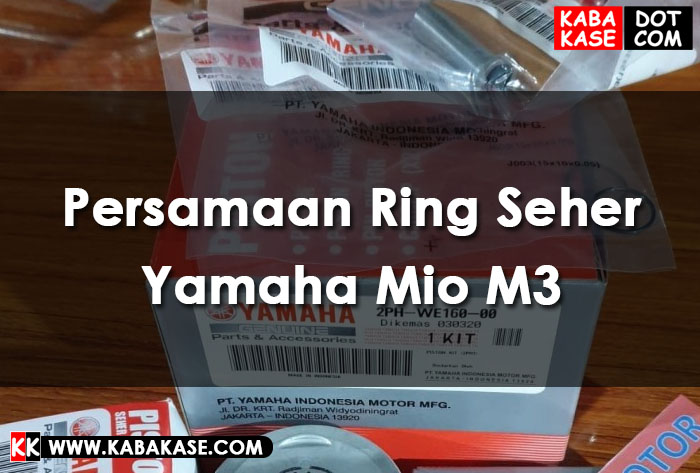 Ring Piston Mio M3. Persamaan Ring Seher Yamaha Mio M3